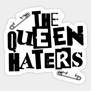 The Queen Haters - SCTV Sticker